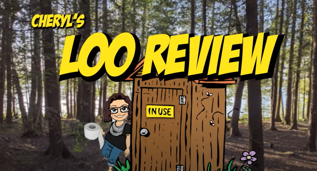 cartoon picture of Cheryl from camping with the Coles outside a vault toilet at a provincial park with the words Cheryl's Loo Review